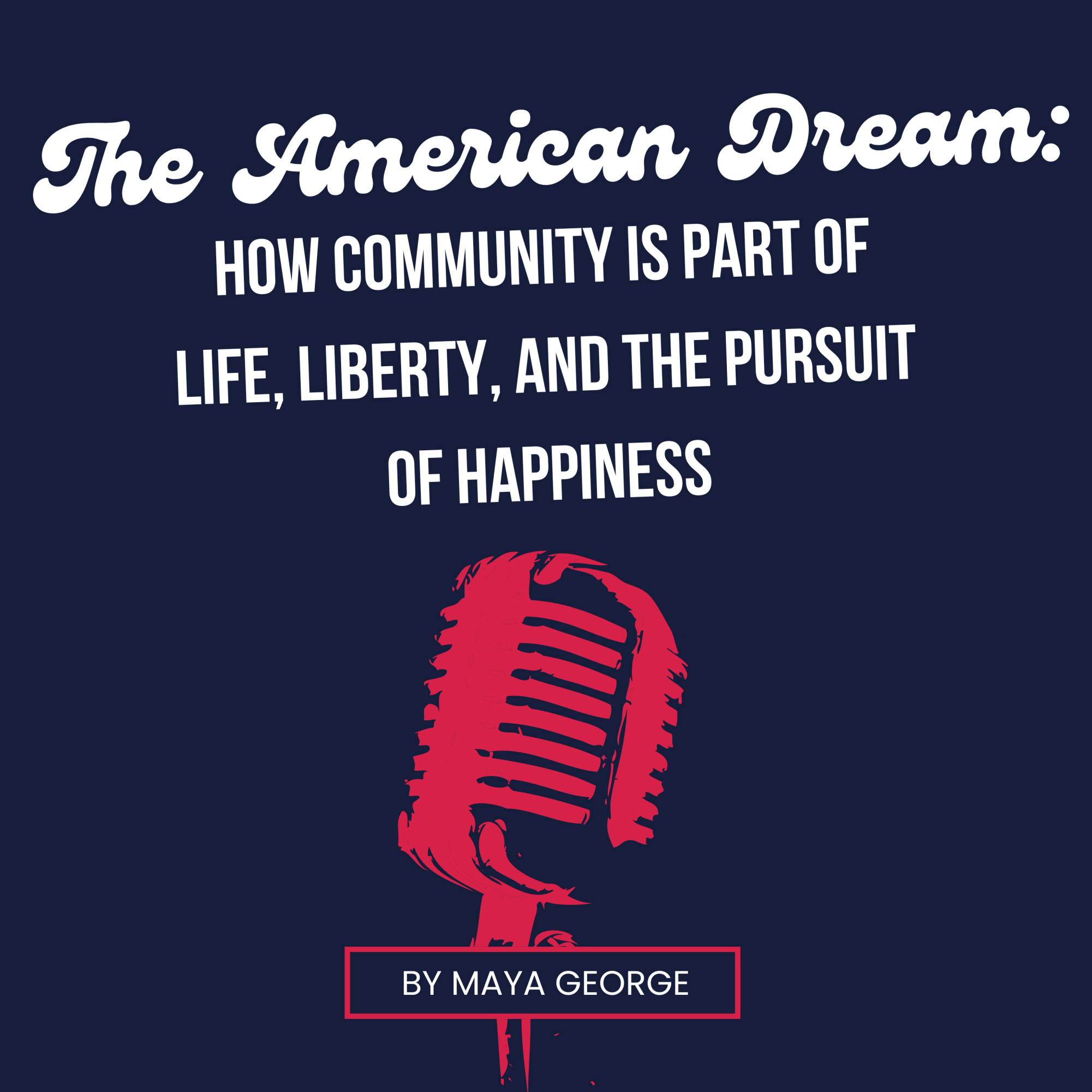 "The American Dream" by Maya George (Canva)